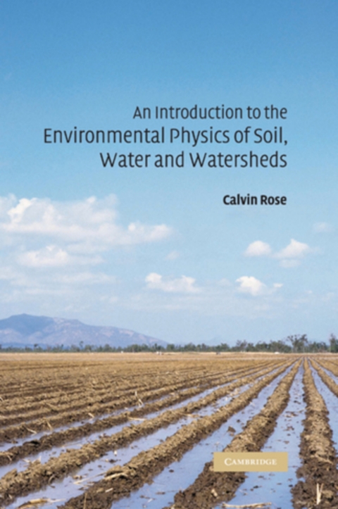Cover image for book An Introduction to the Environmental Physics of Soil, Water and Watersheds