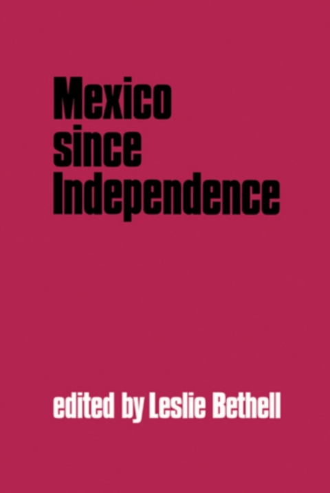Cover image for book Mexico since Independence