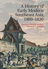 Cover image: A History of Early Modern Southeast Asia, 1400–1830 1st edition 9780521889926