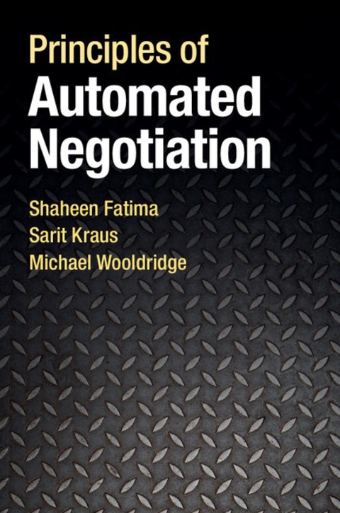 Principles of Automated Negotiation 