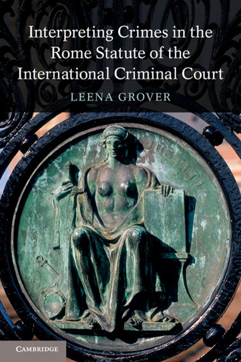 Cover image for book Interpreting Crimes in the Rome Statute of the International Criminal Court