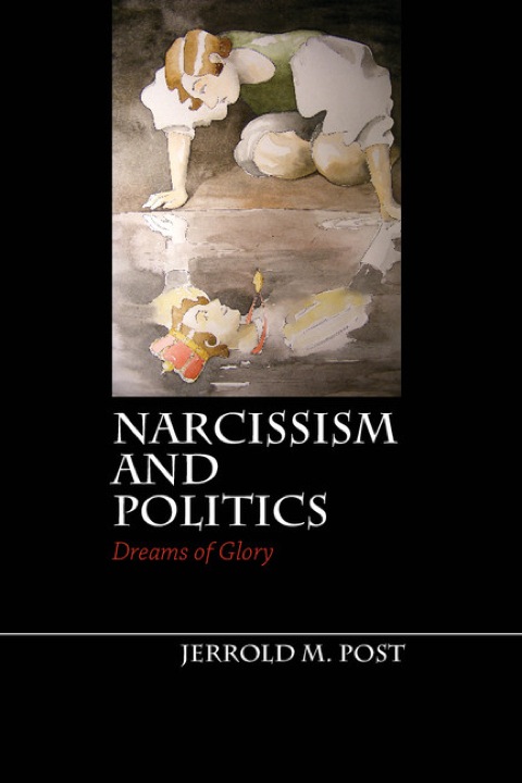 Cover image for book Narcissism and Politics