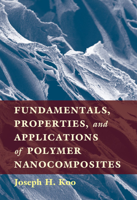 Cover image for book Fundamentals, Properties, and Applications of Polymer Nanocomposites