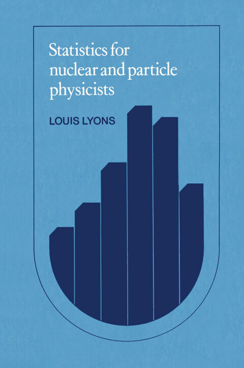 Cover image for book Statistics for Nuclear and Particle Physicists