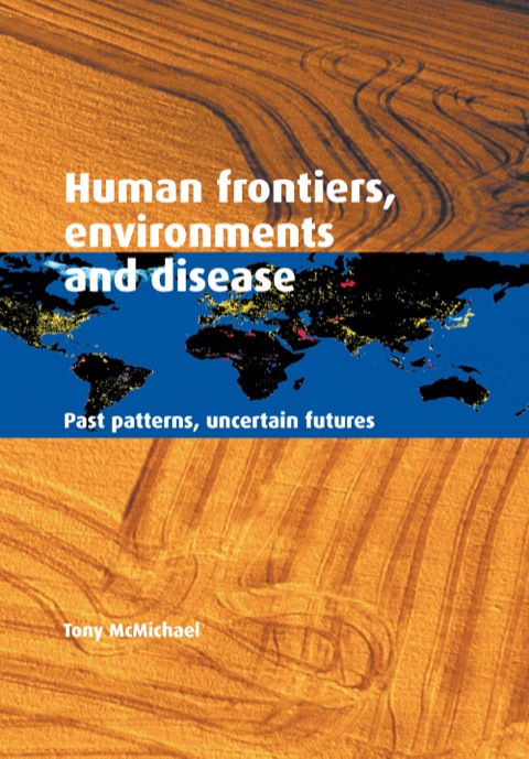 Cover image for book Human Frontiers, Environments and Disease