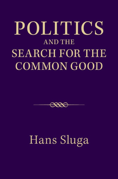 Politics and the Search for the Common Good 