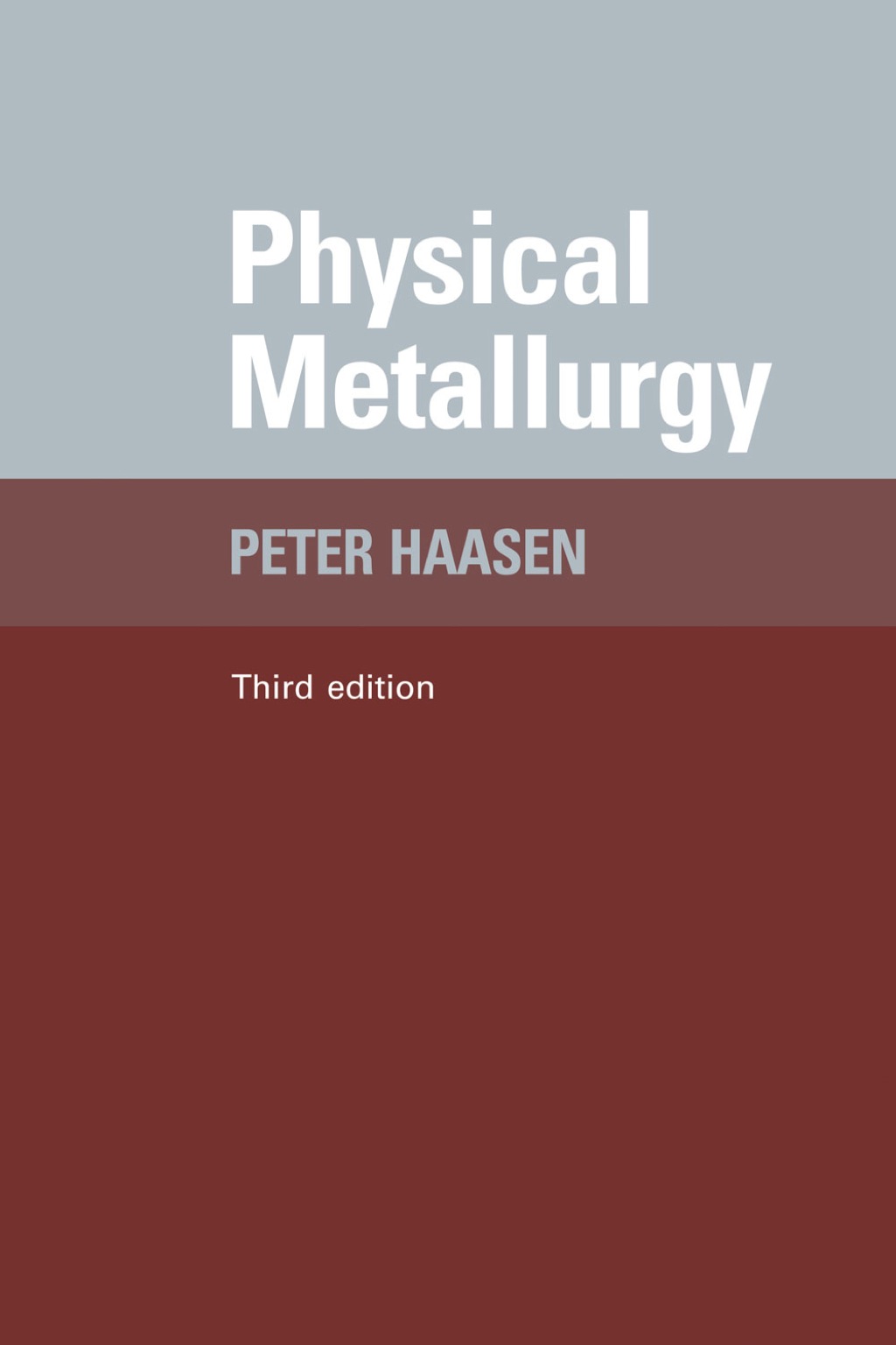 Physical Metallurgy - 3rd Edition (eBook)