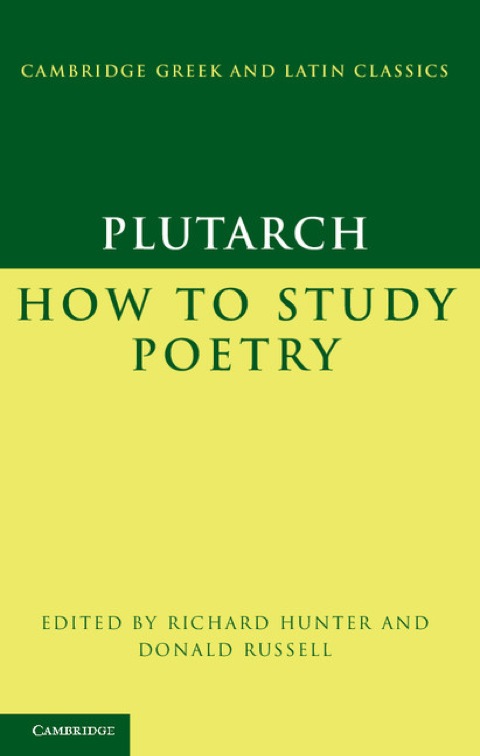 Cover image for book Plutarch: How to Study Poetry (De audiendis poetis)