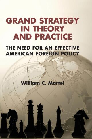Grand Strategy in Theory and Practice