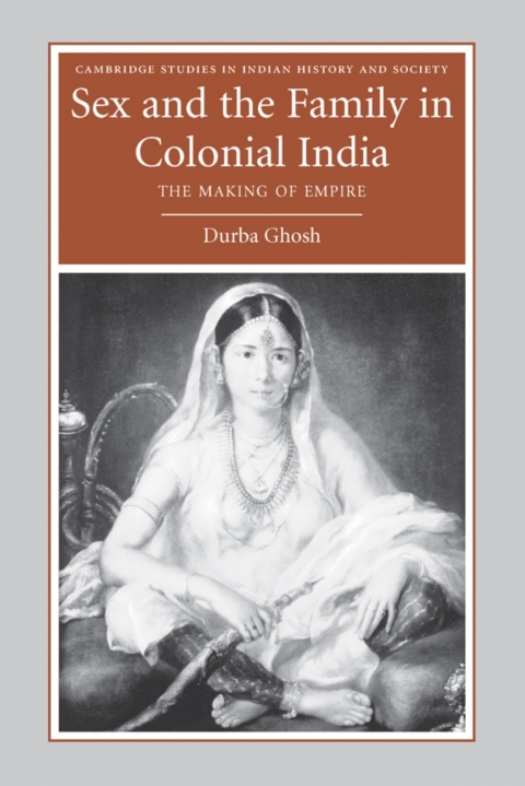 Cover image for book Sex and the Family in Colonial India