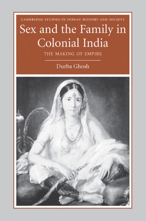Cover image for book Sex and the Family in Colonial India