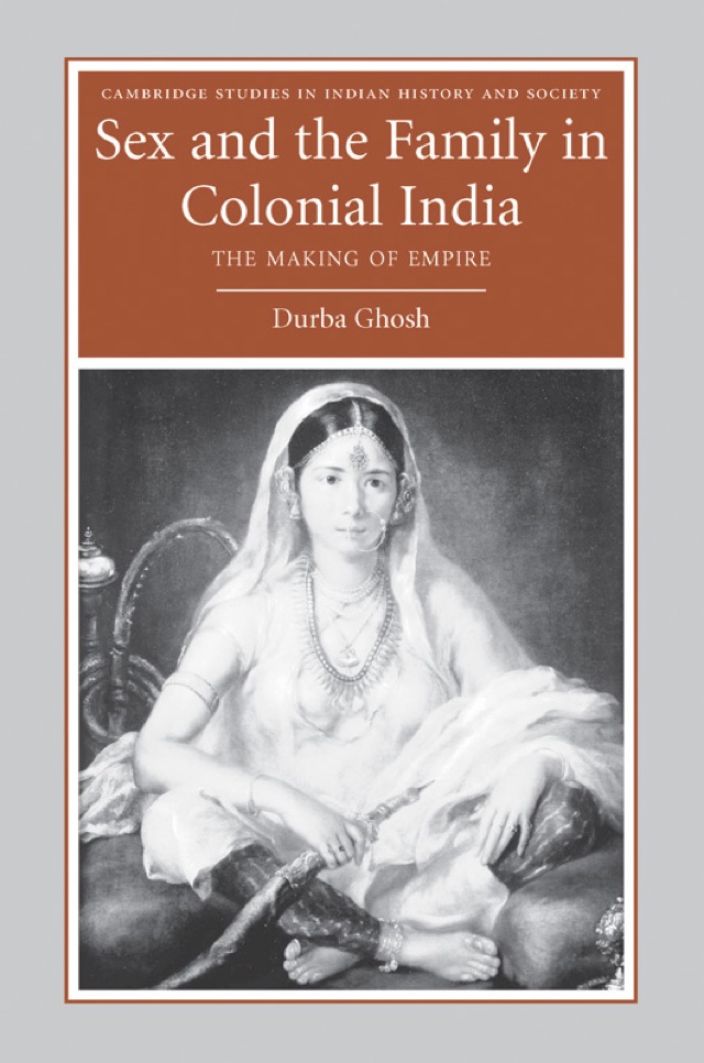 Sex and the Family in Colonial India