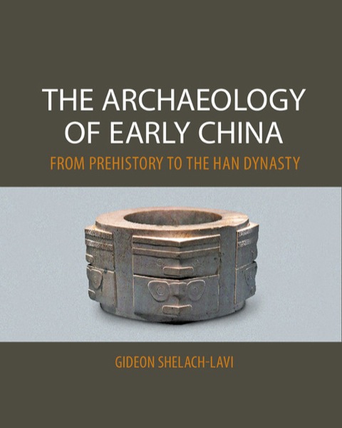 Cover image for book The Archaeology of Early China