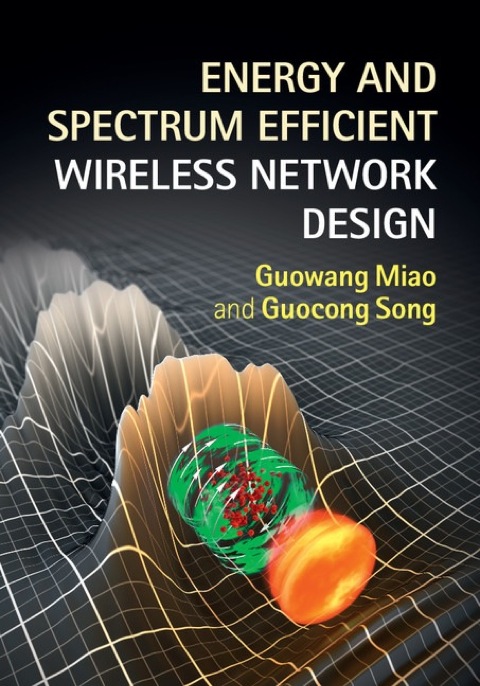 Cover image for book Energy and Spectrum Efficient Wireless Network Design