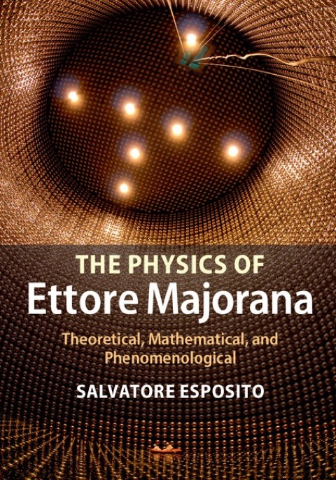 Cover image for book The Physics of Ettore Majorana