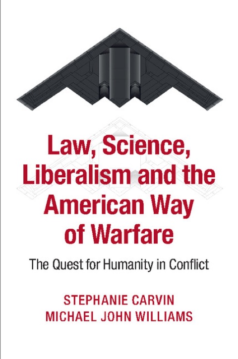 Cover image for book Law, Science, Liberalism and the American Way of Warfare