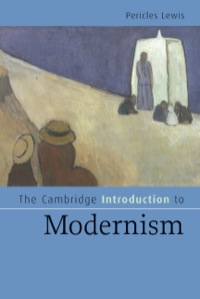 صورة الغلاف: The Cambridge Introduction to Modernism 9780521828093