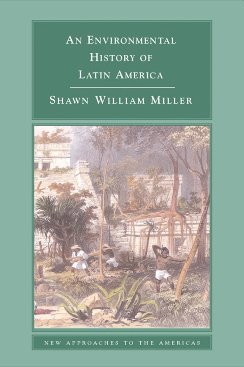 Cover image for book An Environmental History of Latin America