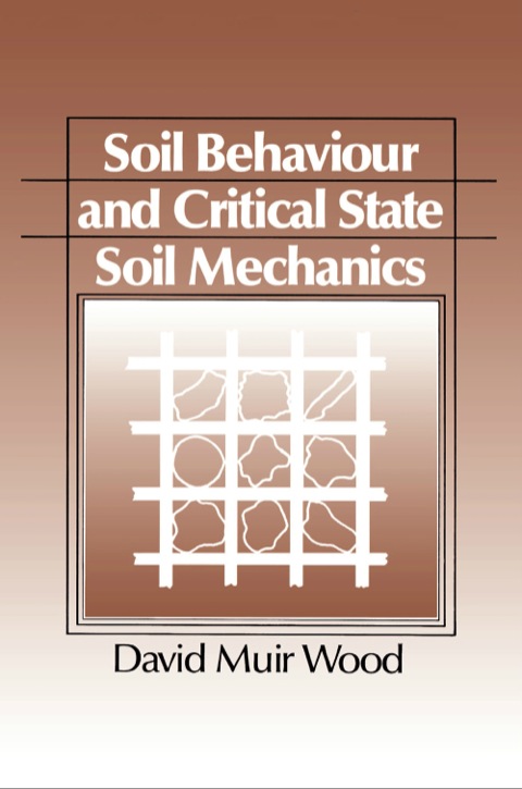 Soil Behaviour and Critical State Soil Mechanics 