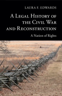 Cover image: A Legal History of the Civil War and Reconstruction 1st edition 9781107008793