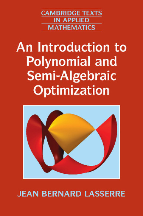 Cover image for book An Introduction to Polynomial and Semi-Algebraic Optimization
