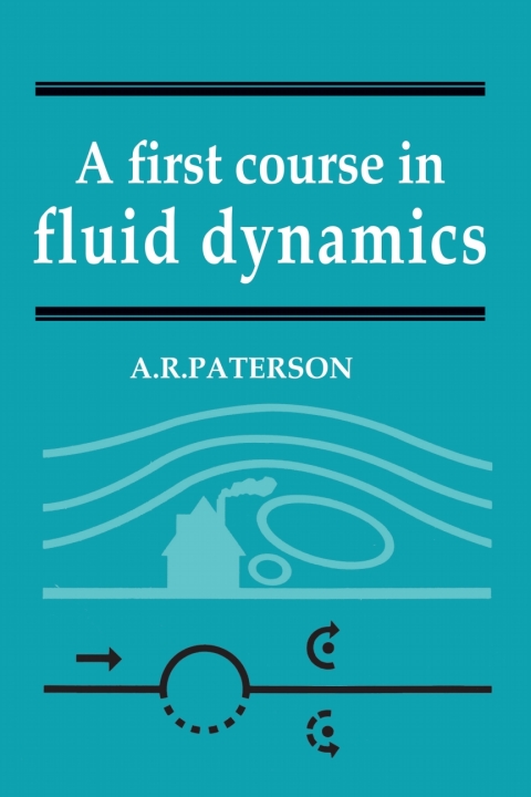 Cover image for book A First Course in Fluid Dynamics