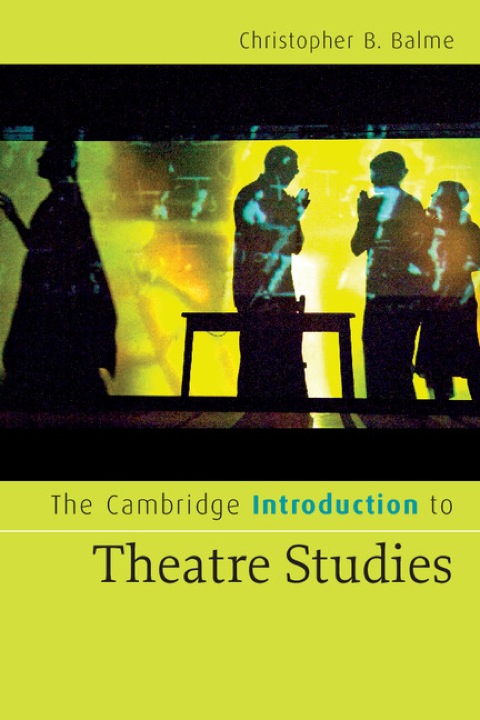 Cover image for book The Cambridge Introduction to Theatre Studies