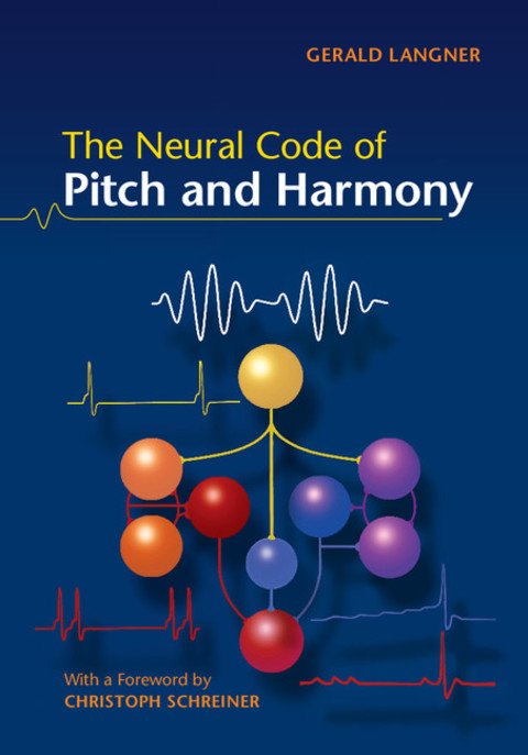 Cover image for book The Neural Code of Pitch and Harmony