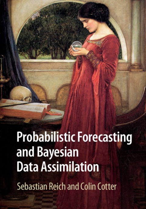 Cover image for book Probabilistic Forecasting and Bayesian Data Assimilation