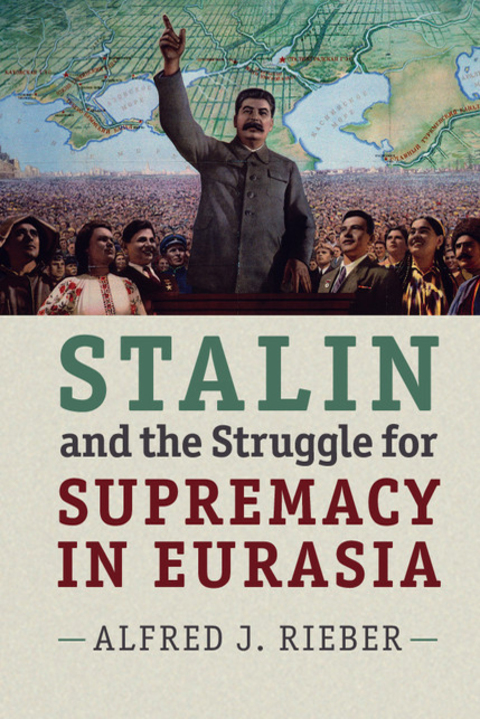 Cover image for book Stalin and the Struggle for Supremacy in Eurasia