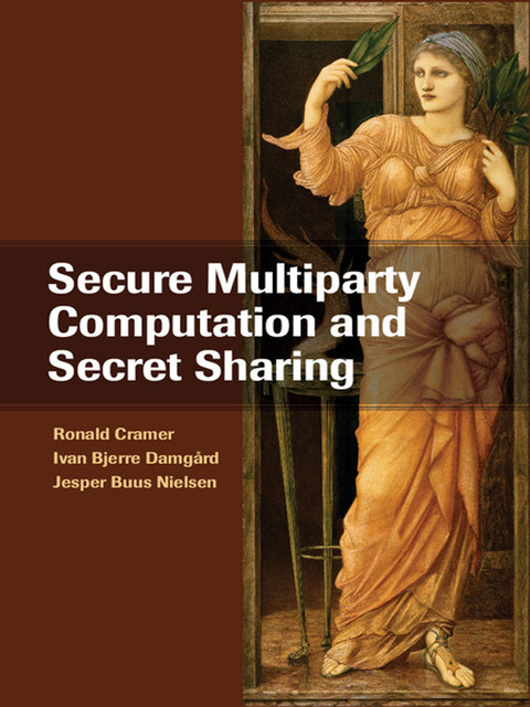 Cover image for book Secure Multiparty Computation and Secret Sharing