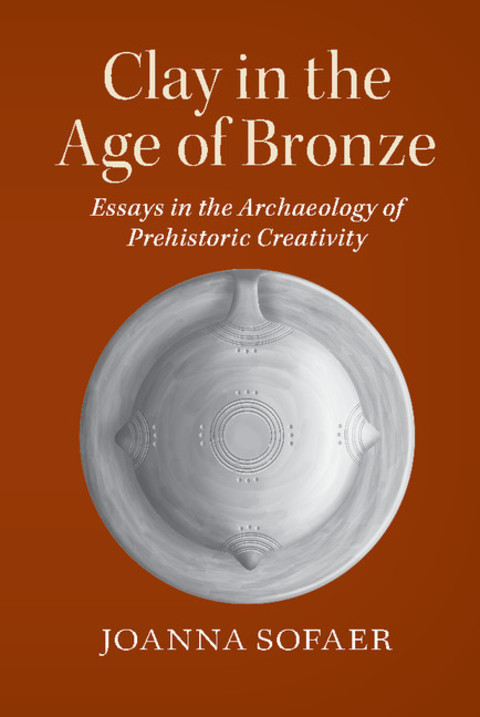 Cover image for book Clay in the Age of Bronze