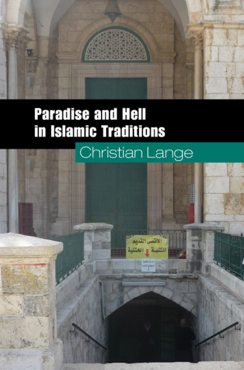 Cover image for book Paradise and Hell in Islamic Traditions