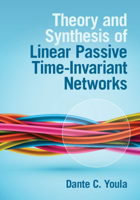 Cover image for book Theory and Synthesis of Linear Passive Time-Invariant Networks