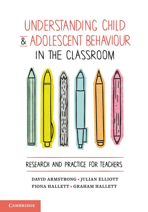 Understanding Child and Adolescent Behaviour in the Classroom 