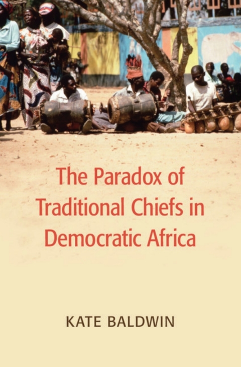Cover image for book The Paradox of Traditional Chiefs in Democratic Africa