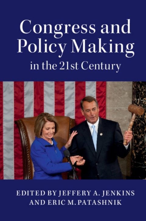 Congress and Policy Making in the 21st Century 