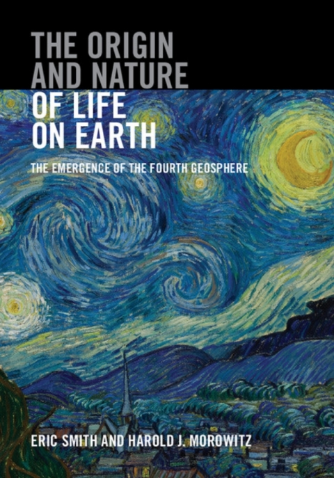 The Origin and Nature of Life on Earth 