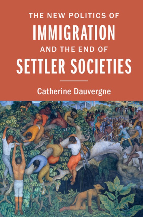 Cover image for book The New Politics of Immigration and the End of Settler Societies
