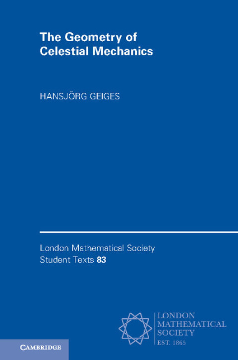 Cover image for book The Geometry of Celestial Mechanics