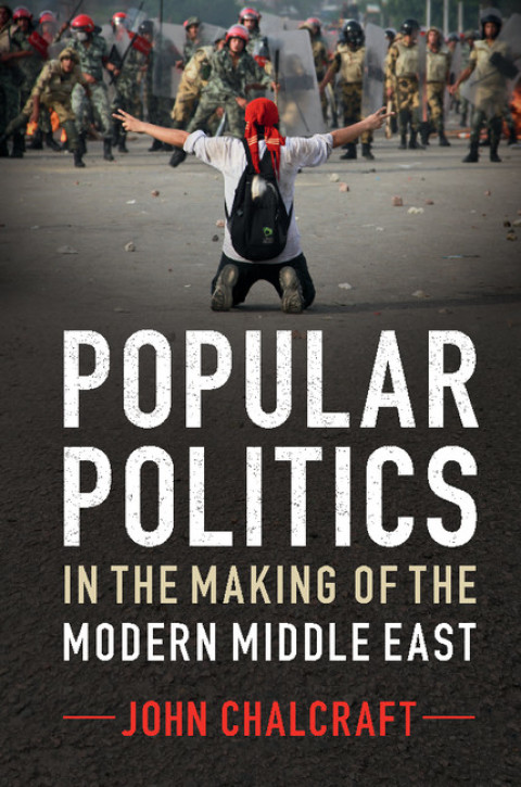 Cover image for book Popular Politics in the Making of the Modern Middle East