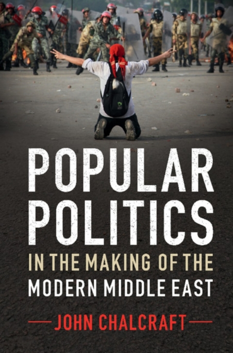 Cover image for book Popular Politics in the Making of the Modern Middle East