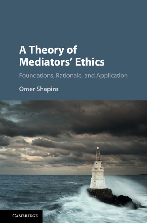 Cover image for book A Theory of Mediators' Ethics
