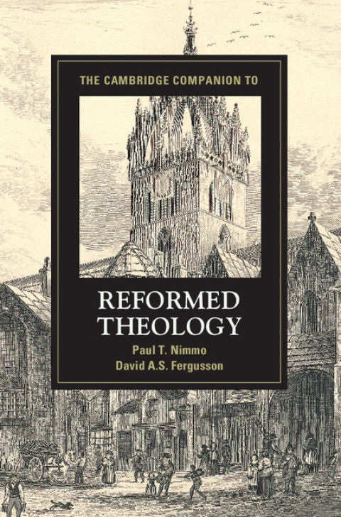 Cover image for book The Cambridge Companion to Reformed Theology