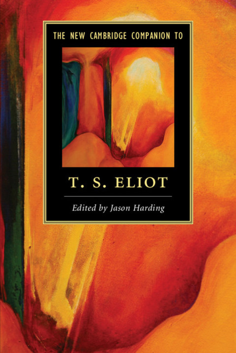 Cover image for book The New Cambridge Companion to T. S. Eliot