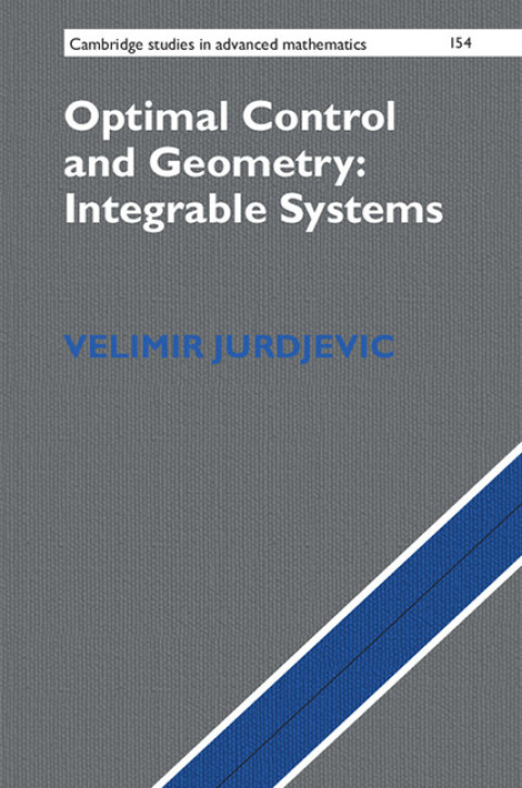 Cover image for book Optimal Control and Geometry: Integrable Systems
