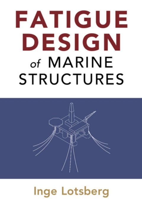 Cover image for book Fatigue Design of Marine Structures