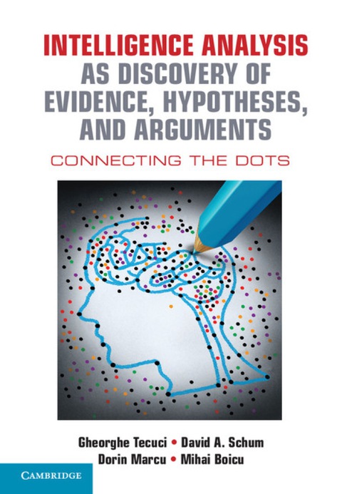Cover image for book Intelligence Analysis as Discovery of Evidence, Hypotheses, and Arguments