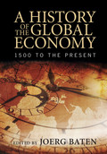 A History of the Global Economy - Joerg Baten