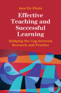 Effective Teaching and Successful Learning: Bridging the Gap between Research and Practice Inez De Florio Author